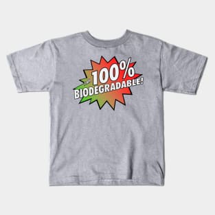 100% Biodegradable! Kids T-Shirt